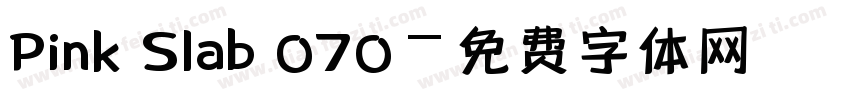 Pink Slab 070字体转换